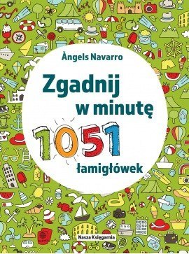 Książeczka Zgadnij w minutę. 1051 łamigłówek. Nasza księgarnia