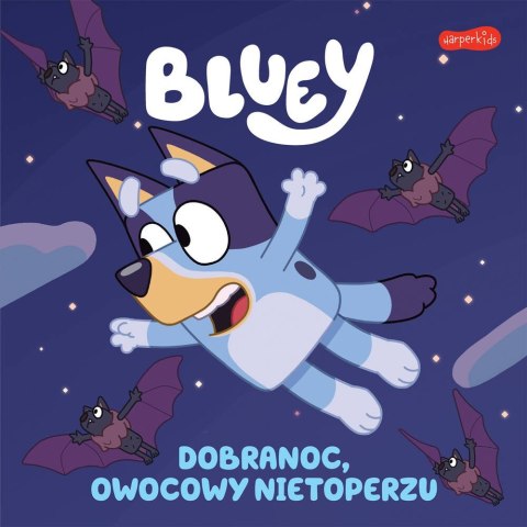 Książeczka Bluey. Dobranoc, owocowy nietoperzu. Moja czytanka Harper Collins